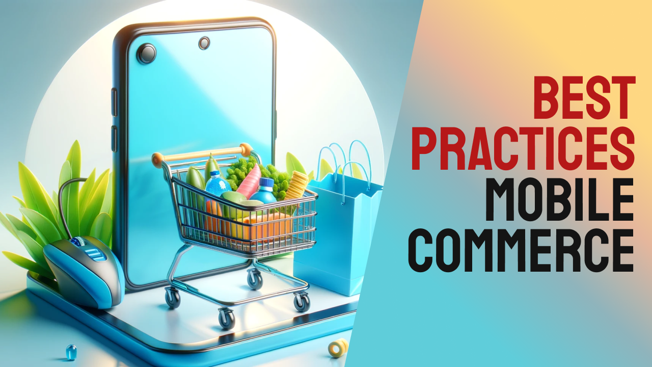 Mobile-Friendly Ecommerce Practices